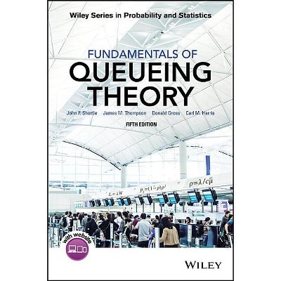 Fundamentals of Queueing Theory - (Wiley Probability and Statistics) 5th Edition (Hardcover)