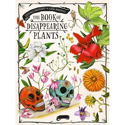 The Book of Disappearing Plants - by  Stepanka Sekaninova (Hardcover)