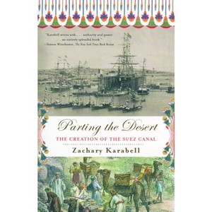 Parting the Desert - by  Zachary Karabell (Paperback) - 1 of 1