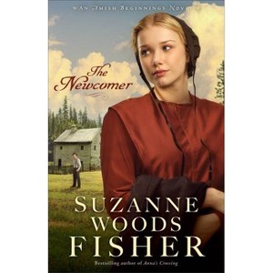 The Newcomer - (Amish Beginnings) by  Suzanne Woods Fisher (Paperback) - 1 of 1
