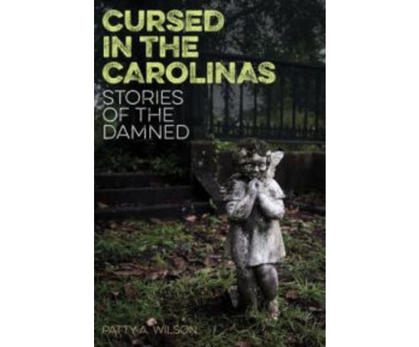 Cursed in the Carolinas : Stories of the Damned