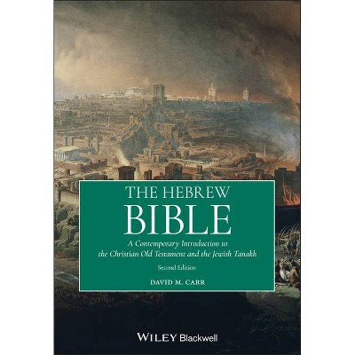 The Hebrew Bible - 2nd Edition by  David M Carr (Paperback)