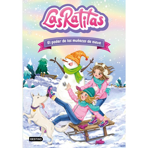Las Ratitas 6. El Poder De Los Muñecos De Nieve - By Las Ratitas Las Ratitas  (paperback) : Target