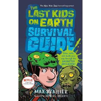 Last Kids on Earth Survival Guide -  (Last Kids on Earth) by Max Brallier (Hardcover)