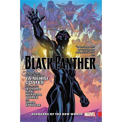 Black Panther Vol. 2: Avengers of the New World - (Black Panther by Ta-Nehisi Coates (2016) Hc) (Hardcover)