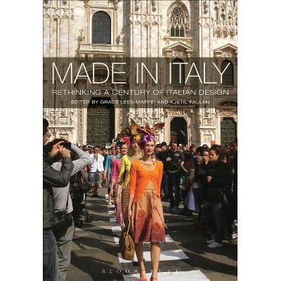 Made in Italy - by  Grace Lees-Maffei & Kjetil Fallan (Paperback)