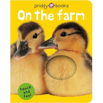 Bright Baby Touch & Feel On the Farm - by Roger Priddy (Board Book)