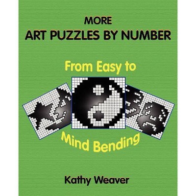 More Art Puzzles by Number - by  Kathy Weaver (Paperback)