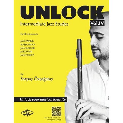 Unlock - by  Sarpay Ozcagatay (Paperback)