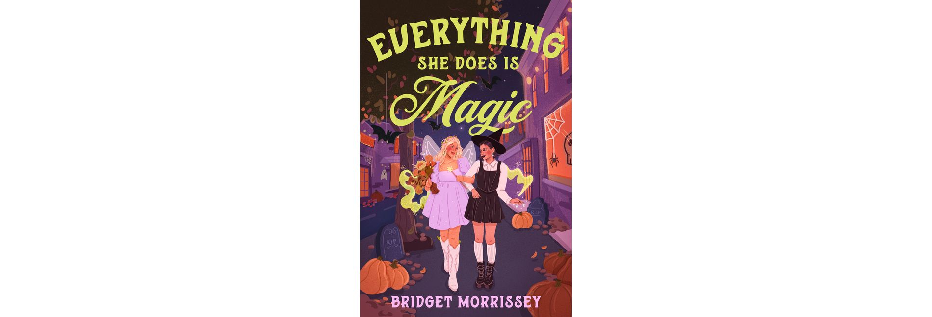 Everything She Does Is Magic - (Fableview) by  Bridget Morrissey (Paperback)