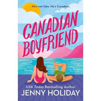 Canadian Boyfriend - by  Jenny Holiday (Paperback)