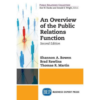An Overview of The Public Relations Function, Second Edition - 2nd Edition by  Shannon A Bowen & Brad Rawlins & Thomas R Martin (Paperback)