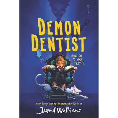 Demon Dentist - by  David Walliams (Paperback)