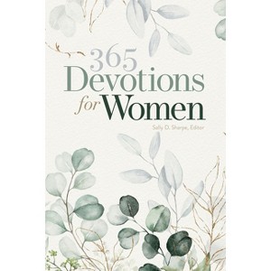 365 Devotions for Women - 365th Edition by  Sally D Sharpe (Paperback) - 1 of 1