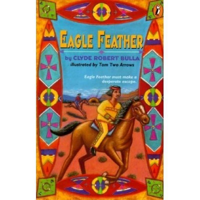 Eagle Feather - by  Clyde Robert Bulla (Paperback)