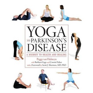 Yoga and Parkinson's Disease - by  Peggy Van Hulsteyn (Paperback) - 1 of 1