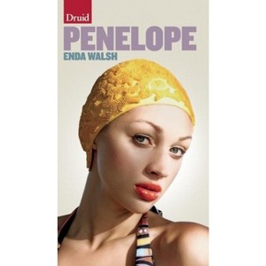 Penelope - by  Enda Walsh (Paperback) - 1 of 1