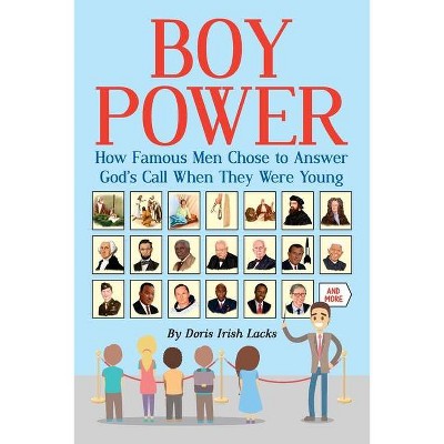 Boy Power - by  Doris Irish Lacks (Paperback)