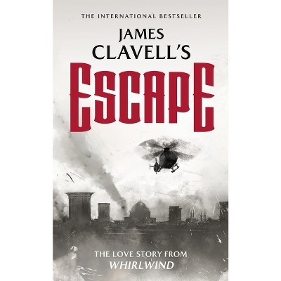 Escape - (Asian Saga) by  James Clavell (Hardcover)