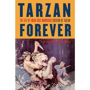 Tarzan Forever - by  John Taliaferro (Paperback) - 1 of 1