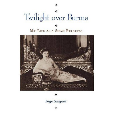 Twilight Over Burma - (Kolowalu Books (Paperback)) by  Inge Sargent (Paperback)