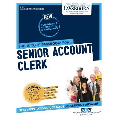 Senior Account Clerk (C-1874), 1874 - (Career Examination) by  National Learning Corporation (Paperback)