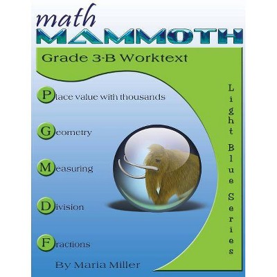 Math Mammoth Grade 3-B Worktext - by  Maria Miller (Paperback)