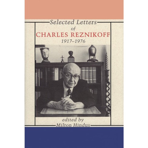 Selected Letters of Charles Reznikoff - by  Charles Renkikoff (Paperback) - image 1 of 1