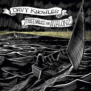 Davy Knowles - Three Miles From Avalon (CD) - 1 of 1