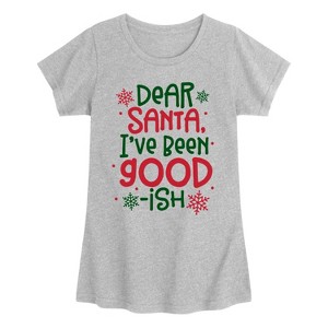 Girls' - Instant Message - Dear Santa Goodish Fitted Short Sleeve Graphic T-Shirt - 1 of 4
