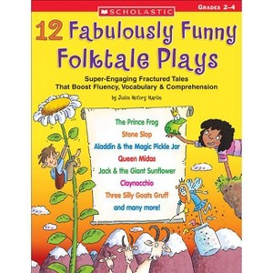 12 Fabulously Funny Folktale Plays - by  Justin McCory Martin & Justin Martin (Paperback) - 1 of 1