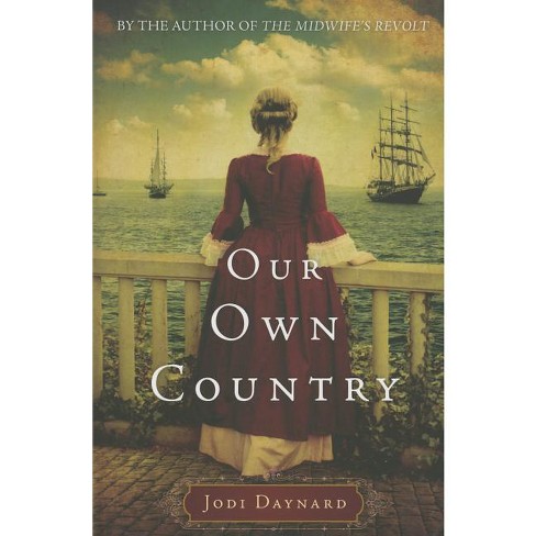 Our Own Country by Jodi Daynard