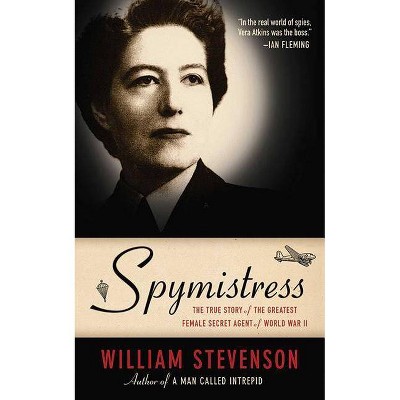 Spymistress - by  William Stevenson (Paperback)