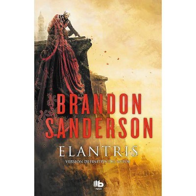 Elantris (Spanish Edition) - by  Brandon Sanderson (Paperback)