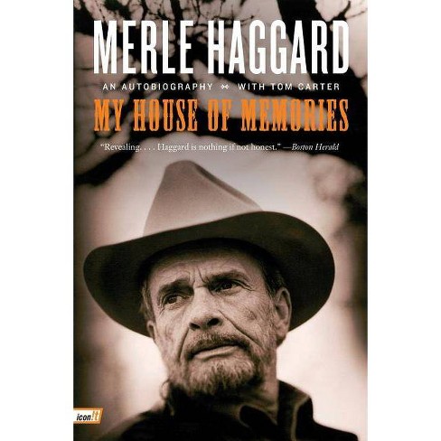 My House Of Memories - By Merle Haggard & Tom Carter (paperback) : Target