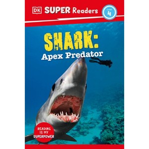 DK Super Readers Level 4 Shark: Apex Predator - 1 of 1