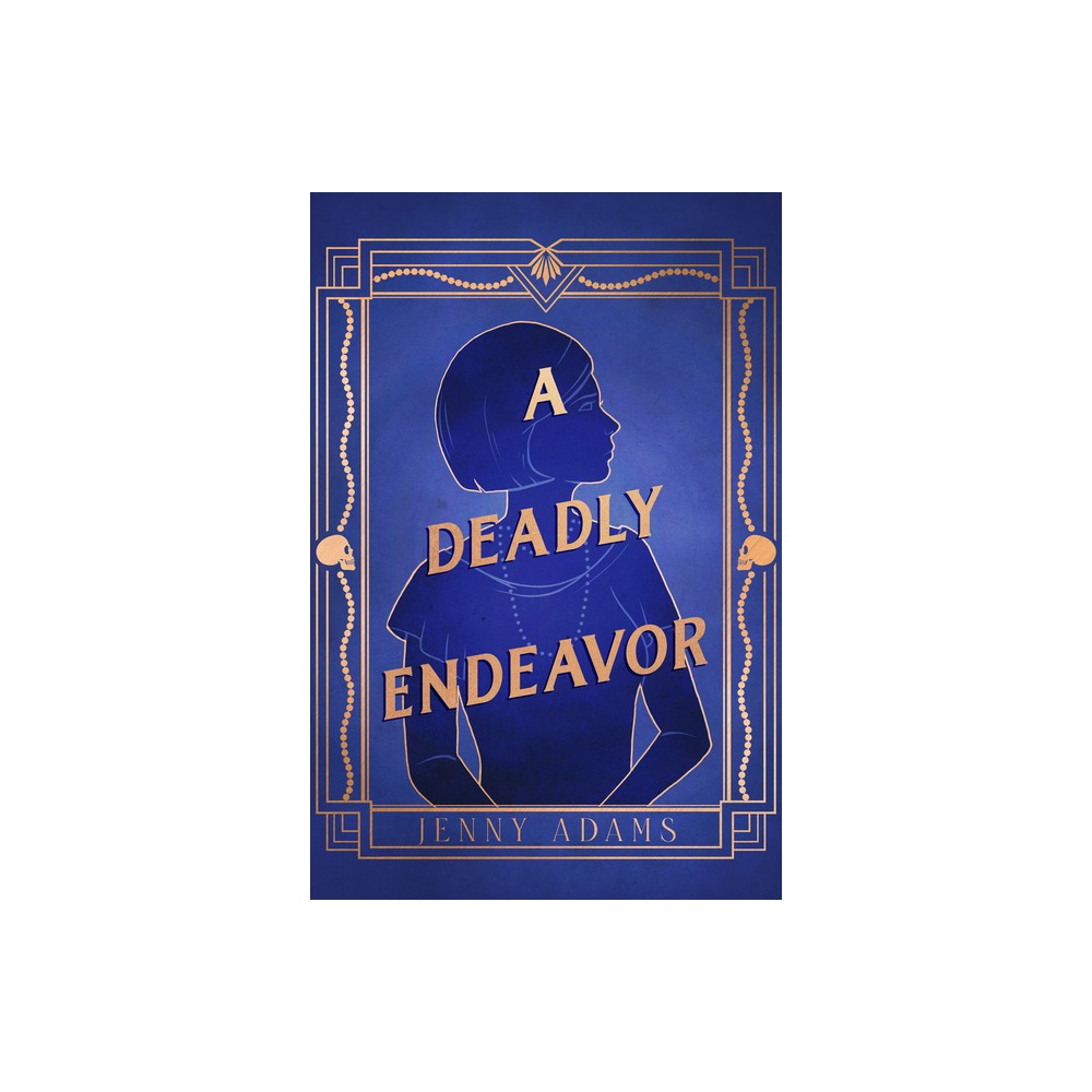 A Deadly Endeavor - (A Deadly Twenties Mystery) by Jenny Adams (Hardcover)