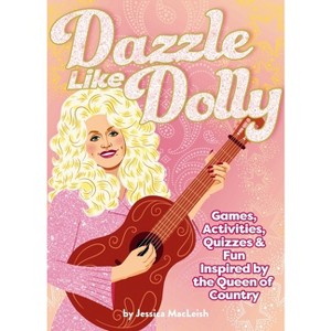 Dazzle Like Dolly - by  Jessica MacLeish (Paperback) - 1 of 1
