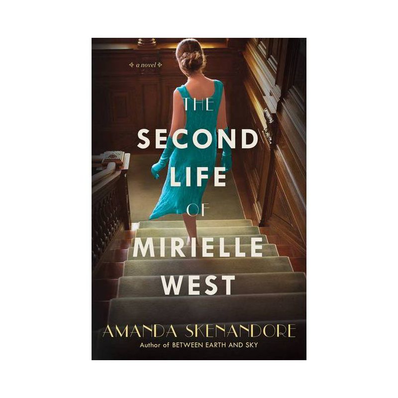The Second Life of Mirielle West - by  Amanda Skenandore (Paperback), 1 of 2