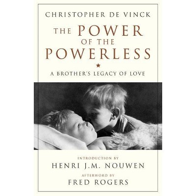 The Power of the Powerless - (Crossroad Book) by  Christopher de Vinck (Paperback)