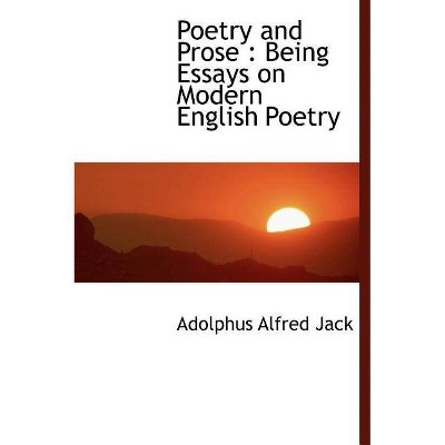 Poetry and Prose - by  Adolphus Alfred Jack (Hardcover)