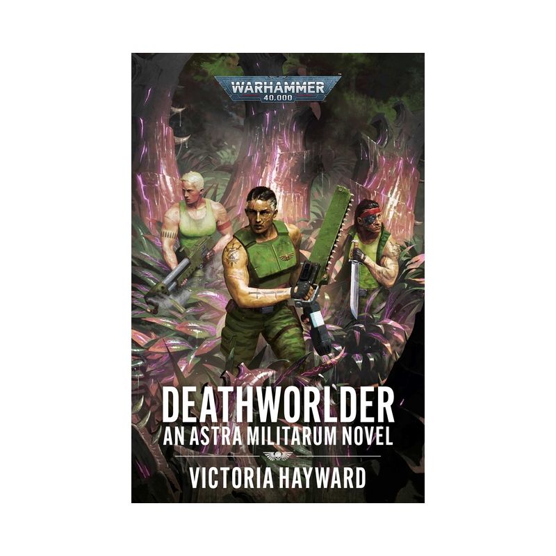 Deathworlder - (Warhammer 40,000) by  Victoria Hayward (Paperback), 1 of 2