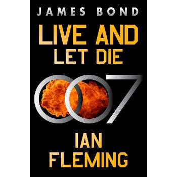 Live and Let Die - (James Bond) by  Ian Fleming (Paperback)