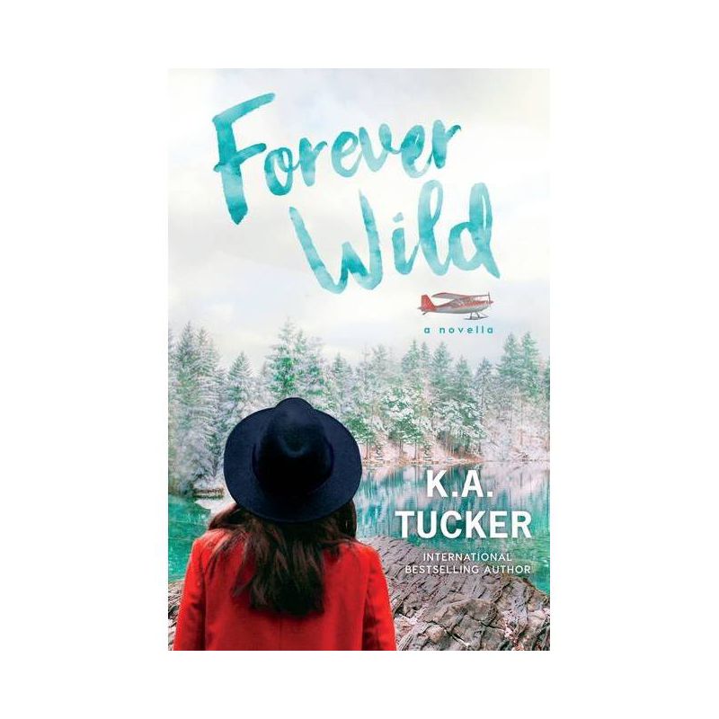 Forever Wild - (The Simple Wild) by  K a Tucker (Paperback), 1 of 2