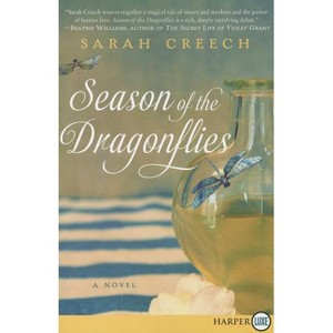 Season of the Dragonflies - Large Print by  Sarah Creech (Paperback) - 1 of 1