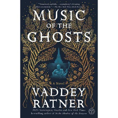 Music of the Ghosts - by  Vaddey Ratner (Paperback)