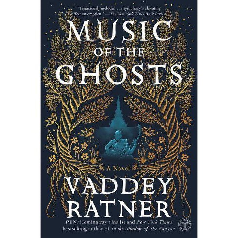 Music Of The Ghosts By Vaddey Ratner Paperback Target