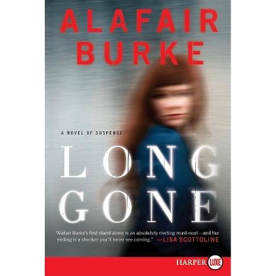  Long Gone - Large Print by  Alafair Burke (Paperback) 