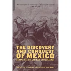 The Discovery and Conquest of Mexico 1517-1521 - by  Bernal Diaz del Castillo (Paperback)