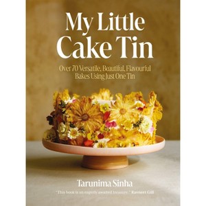 My Little Cake Tin - by  Sinha Tarunima (Hardcover) - 1 of 1